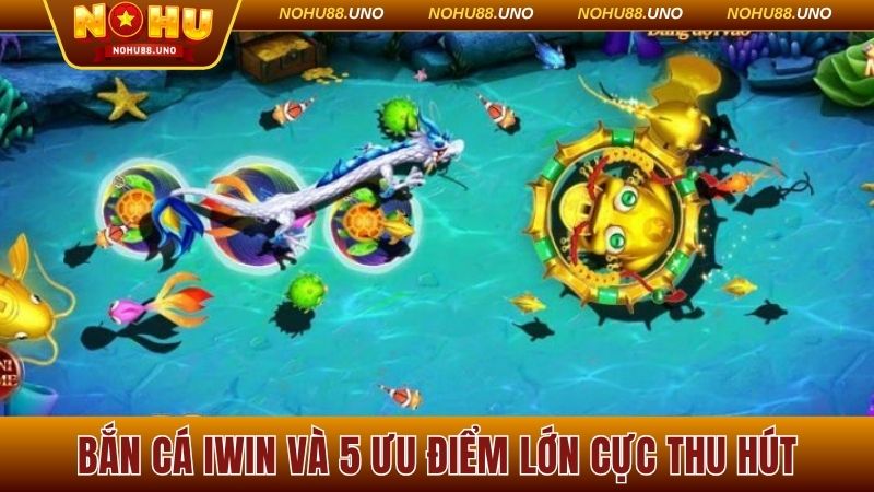 Bắn cá Iwin